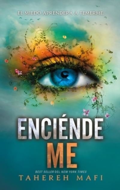 Cover for Tahereh Mafi · Enciéndeme (Paperback Book) (2023)