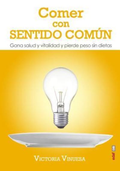 Cover for Victoria Vinuesa · Comer con sentido com?n (Paperback Book) (2017)