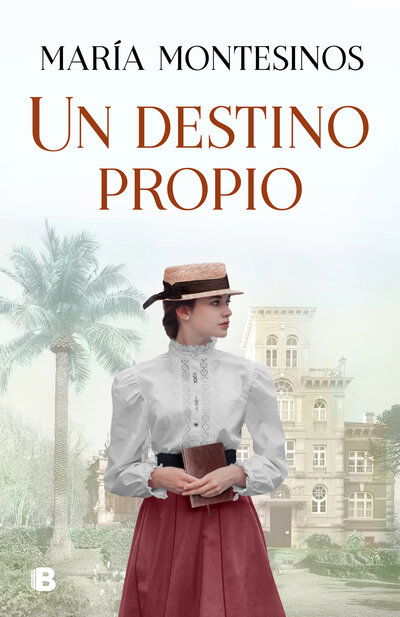 Cover for Maria Montesinos · Un destino propio / A Fate One's Own (Hardcover Book) (2020)