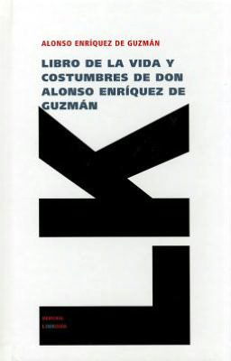 Cover for Alonso Enriquez  De Guzman · Libro De La Vida Y Costumbres De Don Alonso Enríquez De Guzmán (Memoria) (Spanish Edition) (Hardcover Book) [Spanish edition] (2024)