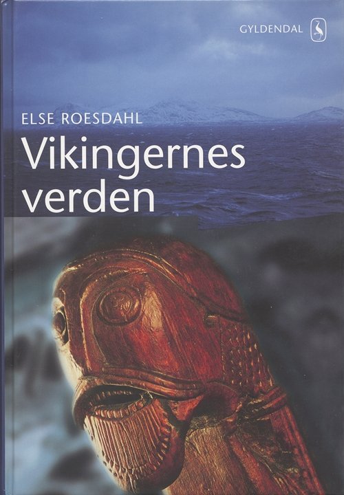 Cover for Else Roesdahl · Vikingernes verden (Bound Book) [7. Painos] (2001)