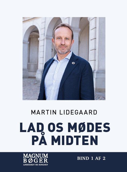 Cover for Martin Lidegaard · Lad os mødes på midten (Storskrift) (Hæftet bog) [1. udgave] (2018)
