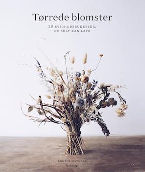 Cover for Angela Maynard · Tørrede blomster (Hardcover Book) [1st edition] (2022)