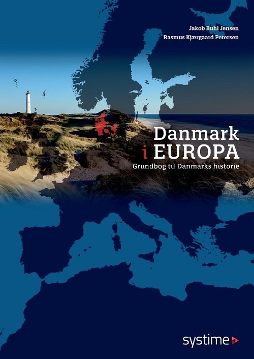 Cover for Rasmus Kjærgaard Petersen Jakob Buhl Jensen · Danmark i Europa (Sewn Spine Book) [1.º edición] (2021)