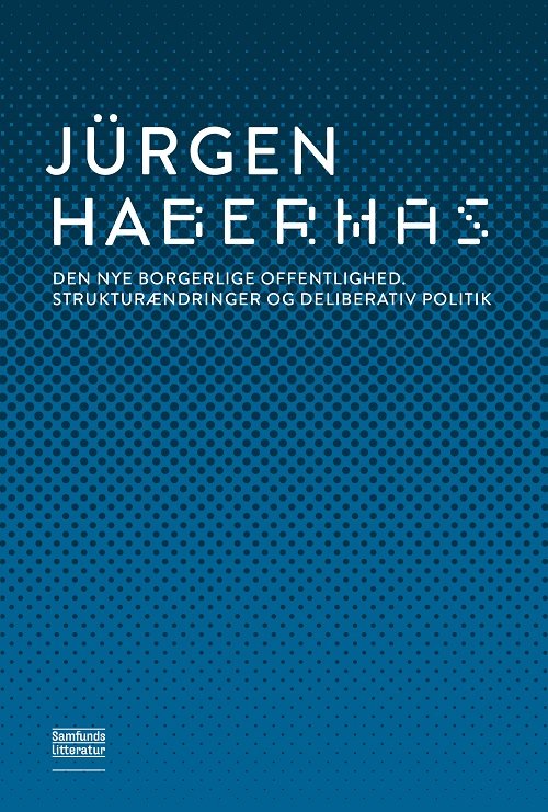Cover for Jürgen Habermas · Den nye borgerlige offentlighed (Heftet bok) [1. utgave] (2023)