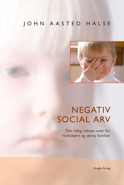 Cover for John Aasted Halse · Negativ social arv (Paperback Book) [1. Painos] (2007)