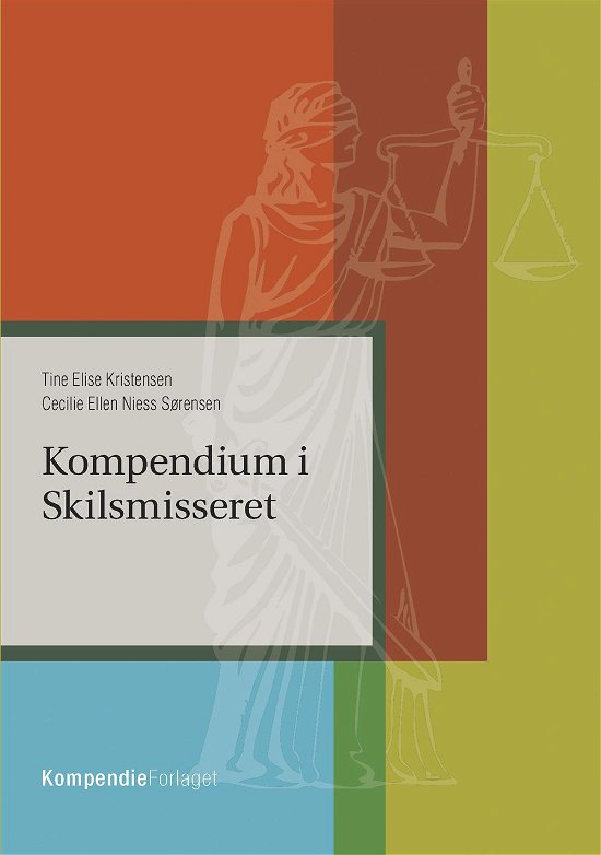 Cover for Tine Elise Kristensen &amp; Cecilie Ellen Niess Sørensen · Kompendium i skilsmisseret (Sewn Spine Book) [1. Painos] (2017)