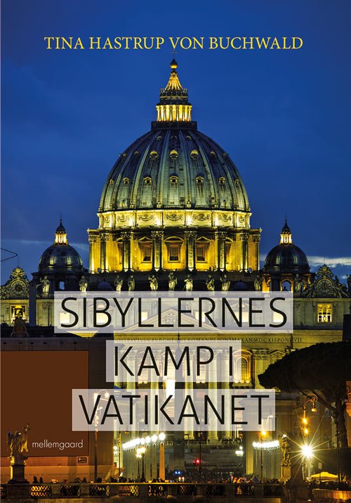 Cover for Tina Hastrup von Buchwald · Sibyllernes kamp i Vatikanet (Sewn Spine Book) [1.º edición] (2018)