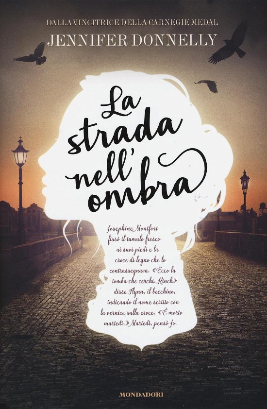 Cover for Jennifer Donnelly · La Strada Nell'Ombra (Bok)