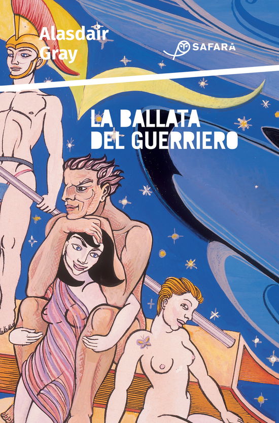 Cover for Alasdair Gray · La Ballata Del Guerriero. Ediz. Illustrata (Book)