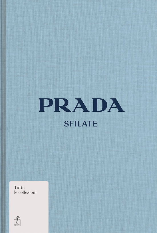 Cover for Susannah Frankel · Prada. Sfilate. Ediz. Illustrata (Buch)