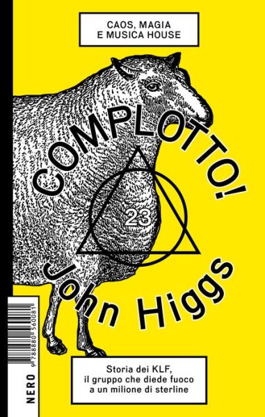 Cover for John Higgs · Complotto! Caos, Magia E Musica House (Book)