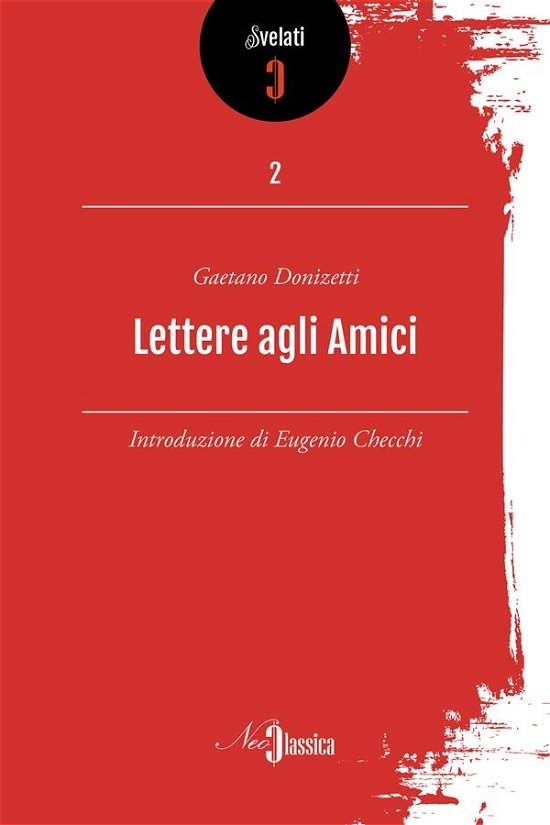 Cover for Gaetano Donizetti · Lettere Agli Amici (Book)