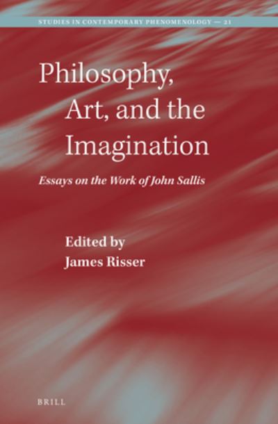 Cover for James Risser · Philosophy, Art, and the Imagination : Essays on the Work of John Sallis (N/A) (2022)