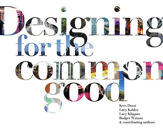 Cover for Kees Dorst · Designing for the Common Good (Taschenbuch) (2016)