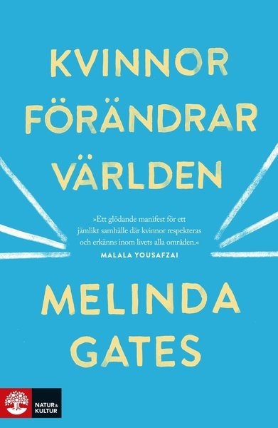 Kvinnor förändrar världen - Melinda Gates - Bøger - Natur & Kultur Allmänlitteratur - 9789127169081 - 14. august 2020