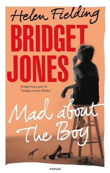 Bridget Jones: Bridget Jones : mad about the boy - Helen Fielding - Livros - Bokförlaget Forum - 9789137142081 - 21 de fevereiro de 2014