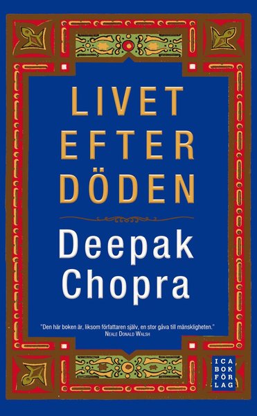 Livet efter döden - Deepak Chopra - Books - Livsenergi - 9789153432081 - October 8, 2007