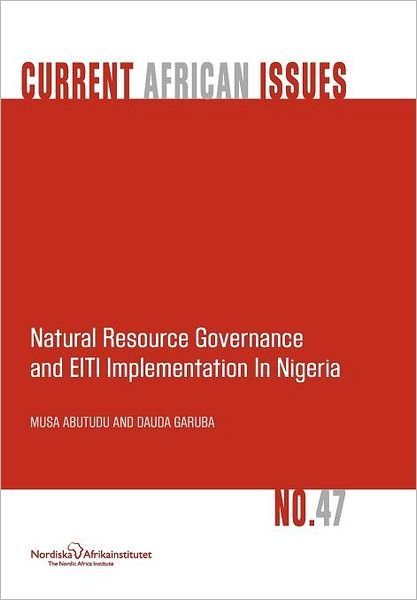 Cover for Dauda Garuba · Natural Resource Governance and Eiti Implementation in Nigeria (Pocketbok) (2011)