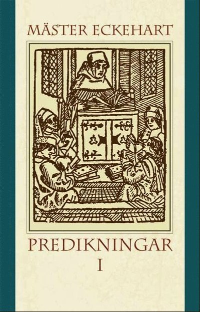 Cover for Mäster Eckehart · Predikningar I (Bog) (2007)