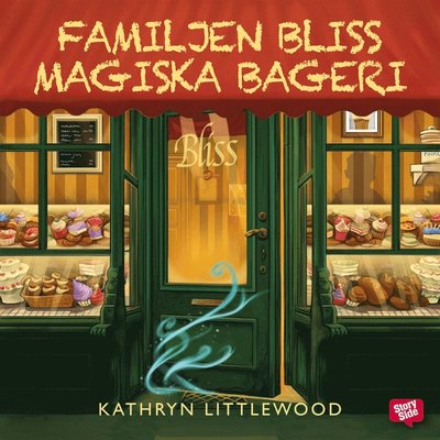 Cover for Kathryn Littlewood · Familjen Bliss: Familjen Bliss magiska bageri (Audiobook (MP3)) (2015)