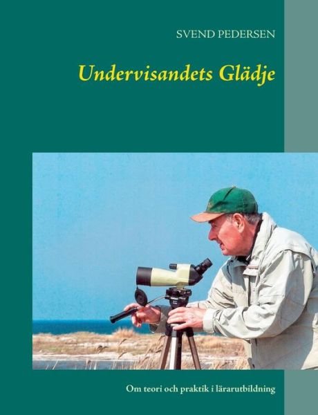 Cover for Pedersen · Undervisandets Glädje (Bog) (2018)