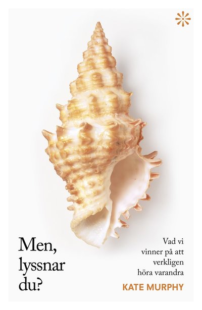 Cover for Kate Murphy · Men, lyssnar du? (Gebundesens Buch) (2022)