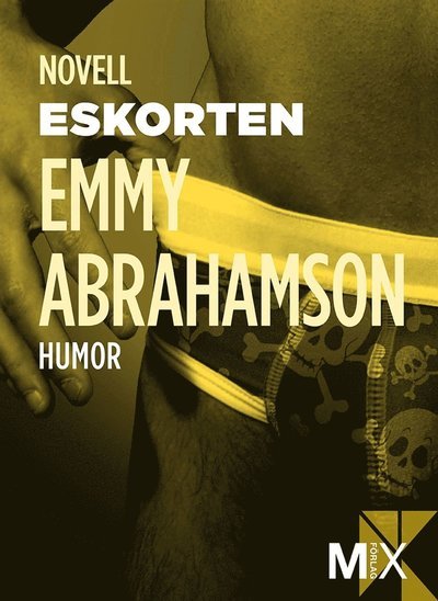 Cover for Emmy Abrahamson · MIX novell - humor: Den manlige eskorten (ePUB) (2013)
