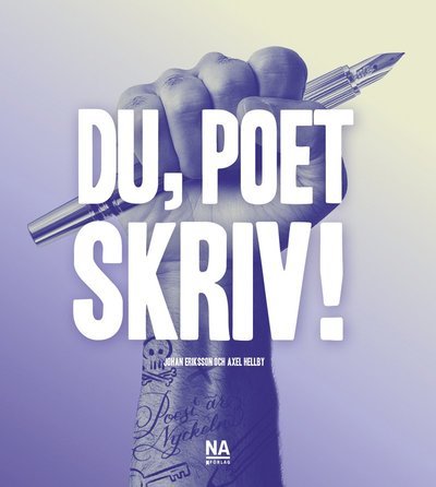 Cover for Johan Eriksson · Du, poet - skriv! (Buch) (2022)