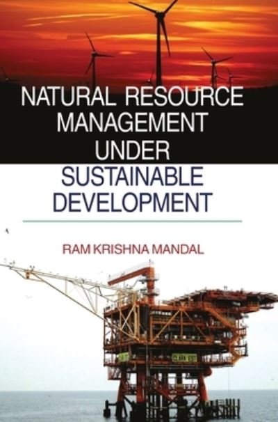 Cover for Ram Krishna Mandal · Natural Resource Management Under Sustainable Development (Innbunden bok) (2011)