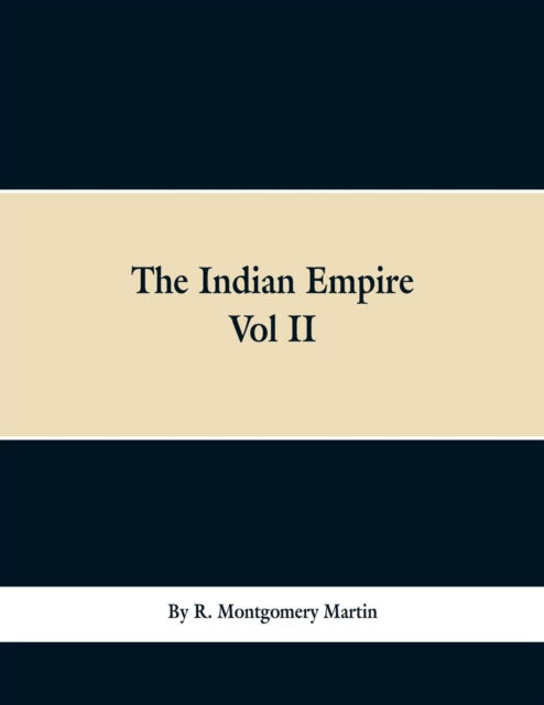 Cover for R Montgomery Martin · The Indian Empire (Paperback Bog) (2019)