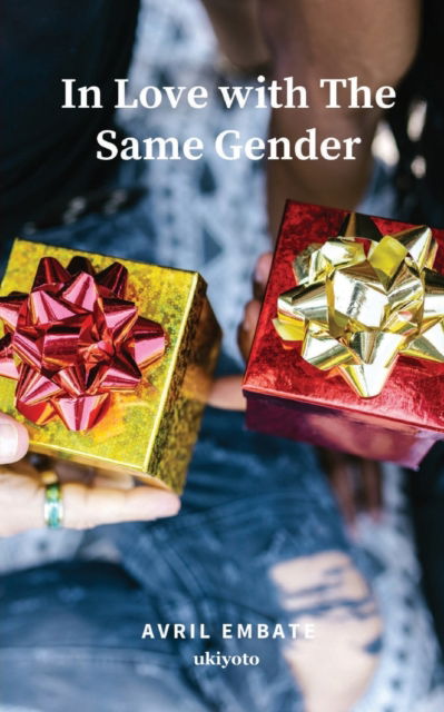 Cover for Avril Embate · In Love with The Same Gender (Paperback Book) (2022)