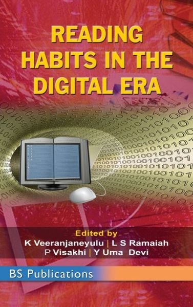 Cover for K Veeranjaneyulu · Reading Habits in The Digital ERA (Hardcover Book) [St edition] (2016)
