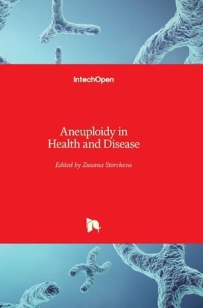 Cover for Zuzana Storchova · Aneuploidy in Health and Disease (Gebundenes Buch) (2012)