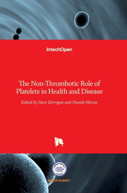 Cover for Steve W Kerrigan · The Non-Thrombotic Role of Platelets in Health and Disease (Hardcover Book) (2015)