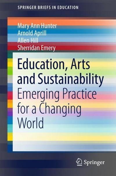 Cover for Hunter · Education Arts and Sustainability (Book) [1st ed. 2018 edition] (2018)