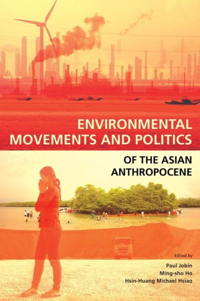 Cover for Paul Jobin · Environmental Movements and Politics of the Asian Anthropocene (Paperback Book) (2021)