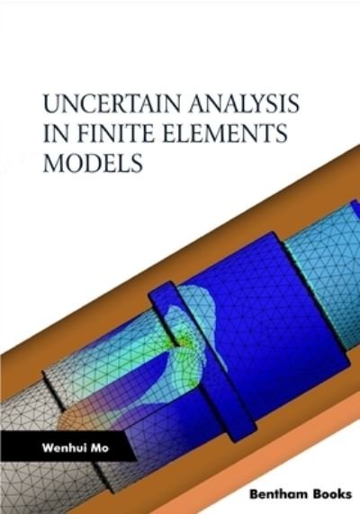 Cover for Wenhui Mo · Uncertain Analysis in Finite Elements Models (Bog) (2022)