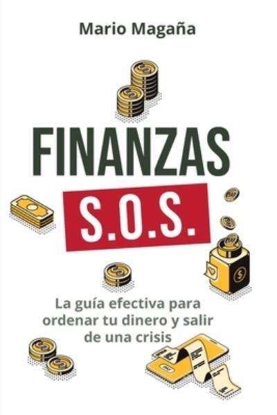 Cover for Mario Magaña · Finanzas S.O.S. (Paperback Book) (2021)