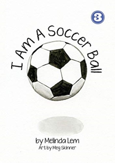 Cover for Melinda Lem · I Am A Soccer Ball (Paperback Book) (2018)