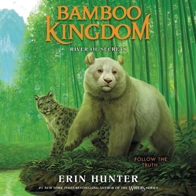Cover for Erin Hunter · Bamboo Kingdom #2: River of Secrets (CD) (2022)