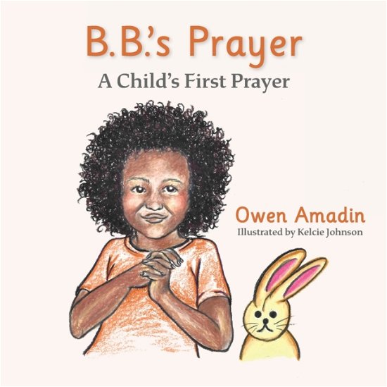 Cover for Owen Amadin · B.B.'s Prayer: A Child's First Prayer (Paperback Book) (2022)