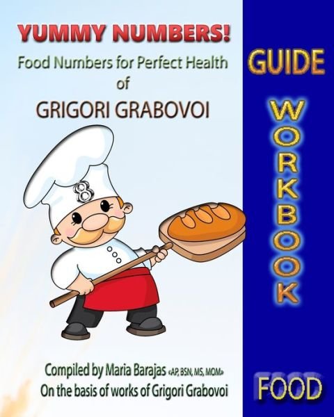 Cover for Grigori Grabovoi · Yummy Numbers!: Food Numbers for Perfect Health (Paperback Bog) (2021)