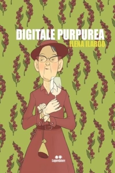 Cover for Ilena Ilardo · Digitale Purpurea (Paperback Bog) (2021)