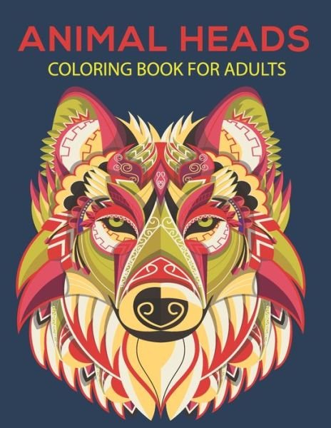 Cover for Mh Book Press · Animal heads coloring book for adults (Paperback Bog) (2020)