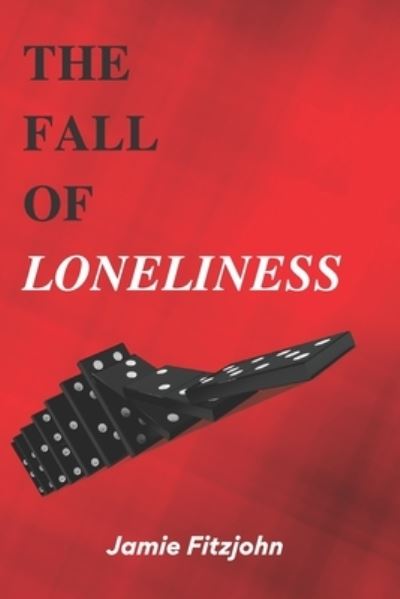 Cover for Jamie Fitzjohn · The Fall Of Loneliness (Paperback Book) (2020)