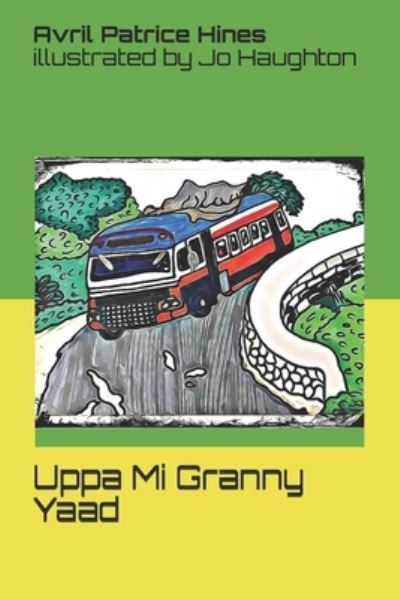 Cover for Avril Patrice Hines · Uppa Granny Yaad (Paperback Book) (2020)