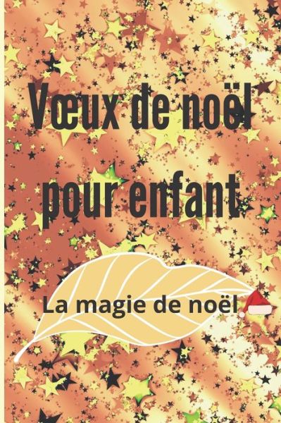 Cover for La Joie de Noël Edition · Voeux de noel pour enfant (Paperback Book) (2020)