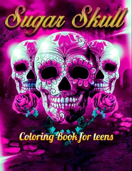 Cover for Masab Press House · Sugar Skull Coloring Book for teens (Paperback Book) (2020)