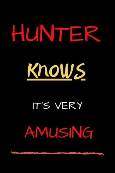 Cover for Sr Bright House · Hunter knows its very amusing (Paperback Book) (2020)